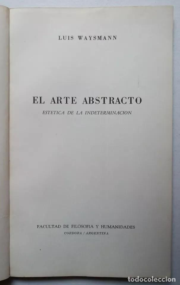 Libros de segunda mano: Waysmann, Luis - El Arte Abstracto - Primera Edici&oacute;n - (1959) - Foto 2