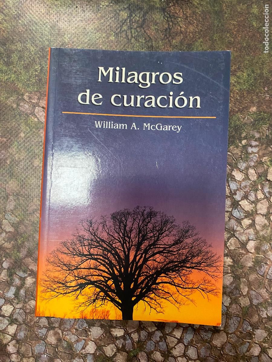 Libros de segunda mano: Milagros de curaci&oacute;n.- MacGarey, William A. - Foto 1