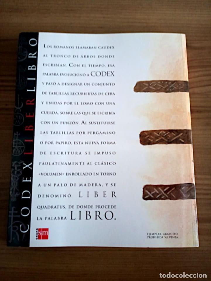 Libros de segunda mano: CODEX LIBER LIBRO. ENRIQUE AGUDO, COORDINADOR. EDICIONES SM. ED. 2006 - Foto 4