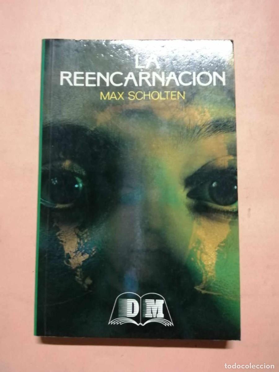 Libros de segunda mano: LA REENCARNACION (MAX SCHOLTEN) - Foto 1