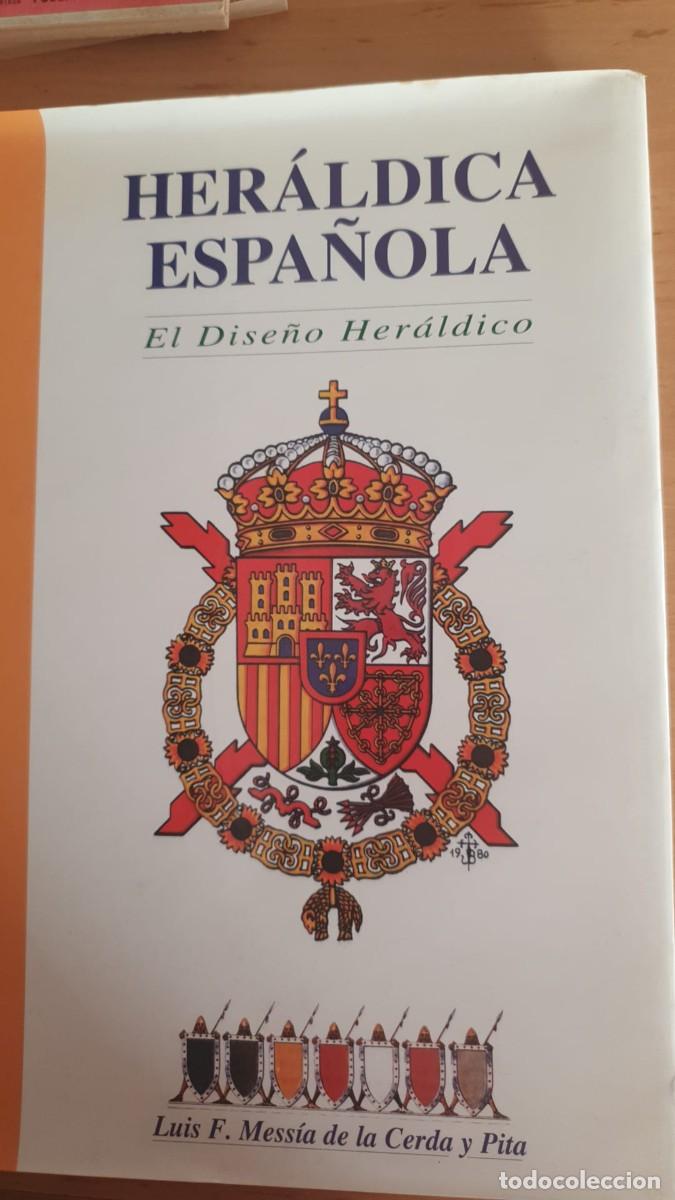 Libri di seconda mano: Her&aacute;ldica Espa&ntilde;ola El Dise&ntilde;o Her&aacute;ldico por Luis F. Mess&iacute;a de la Cerda y Pita