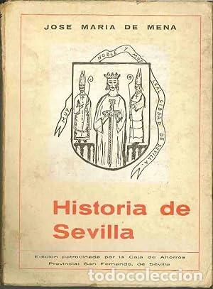Libros de segunda mano: Historia De Sevilla - Jose Maria De Mena - Foto 1