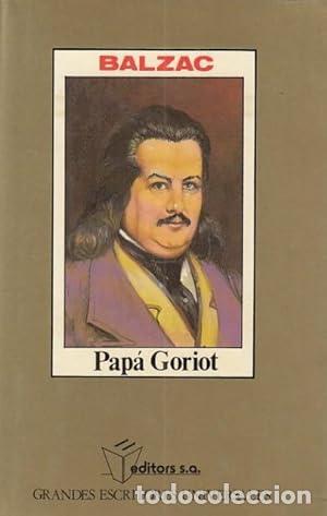 Libros de segunda mano: Pap&aacute; Goriot - Honore De Balzazac - Foto 1