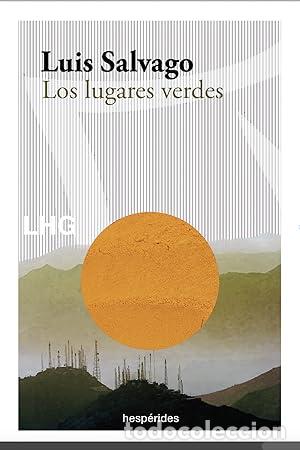 Libros de segunda mano: Los lugares Verdes - Salvago, Luis - Foto 1