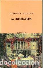 Libros de segunda mano: La Enredadera - Josefina R.Aldecoa - Foto 1