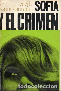 Libros de segunda mano: Sof&iacute;a y El Crimen - Cecil Saint-Laurent, - Foto 1