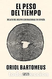 Libros de segunda mano: EL PESO DEL TIEMPO Oriol Bartomeus - Foto 1