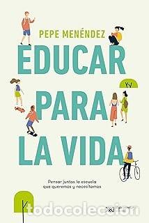 Libros de segunda mano: EDUCAR PARA LA VIDA Pepe Men&eacute;ndez - Foto 1