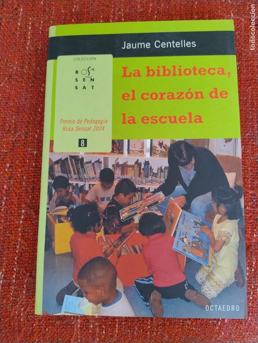 Libros de segunda mano: JAUME CENTELLES - LA BIBLIOTECA, EL CORAZ&Oacute;N DE LA ESCUELA - Foto 1