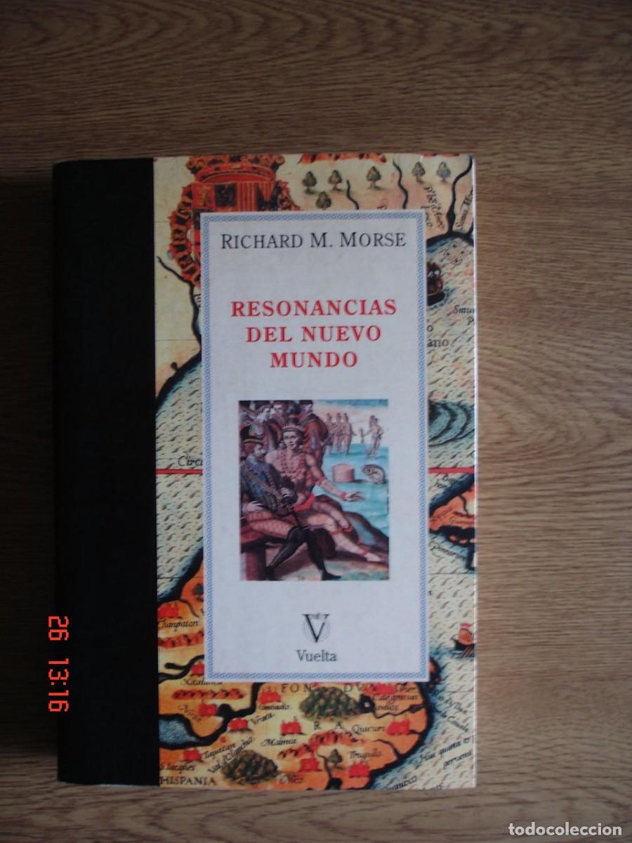 Gebrauchte B&uuml;cher: RESONANCIAS DEL NUEVO MUNDO - RICHARD M. MORSE - EDITORIAL VUELTA, 1995 - 1&ordf; EDICI&Oacute;N