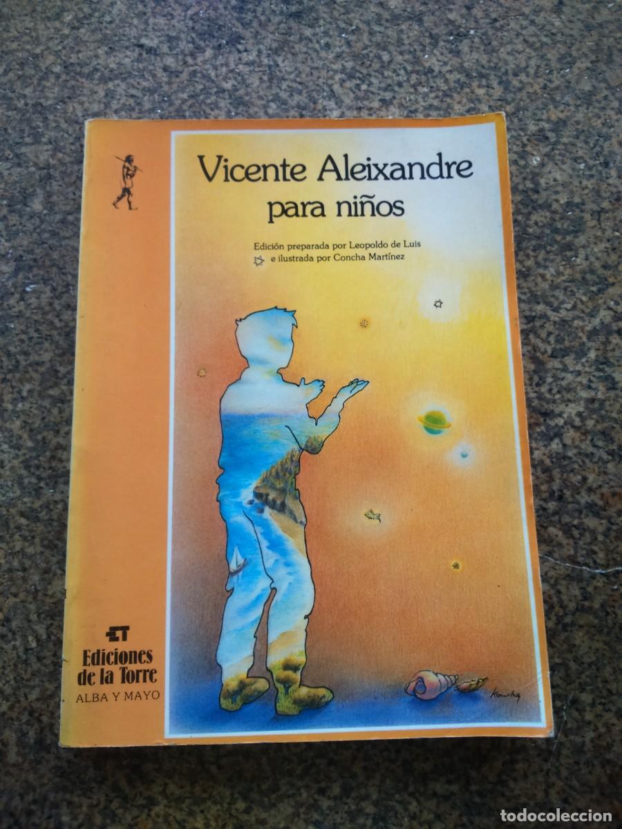 Libros de segunda mano: VICENTE ALEIXANDRE PARA NI&Ntilde;OS -- EDICIONES LA TORRE 1984 -- - Foto 1