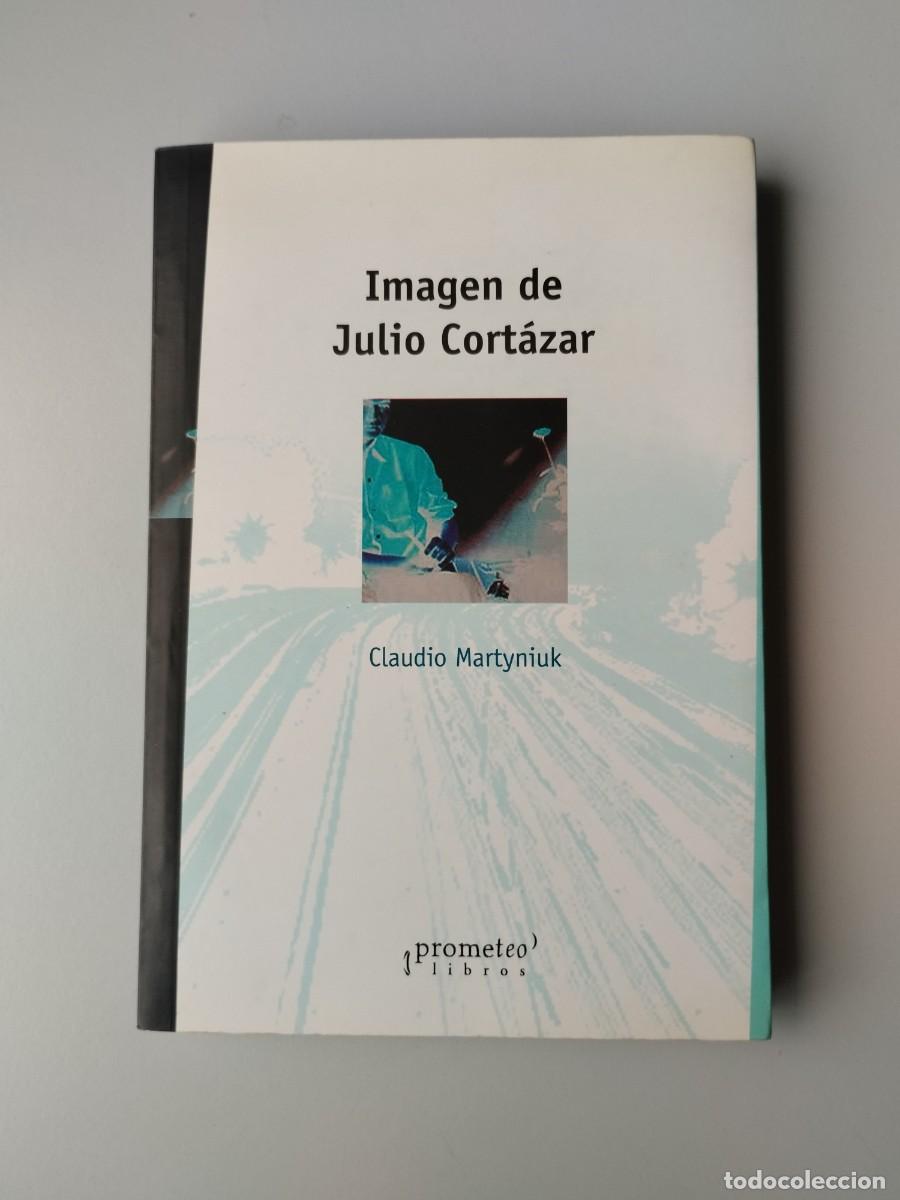 Libros de segunda mano: Imagen de Julio Cort&aacute;zar. Claudio Martyniuk - Foto 1