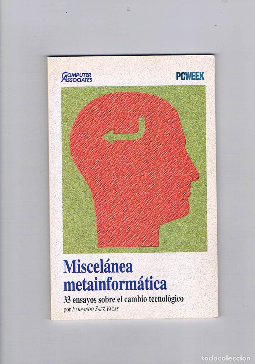 Libros de segunda mano: Miscelanea metainformatica Fernando Saez Vacas pcweek 1993 - Foto 1