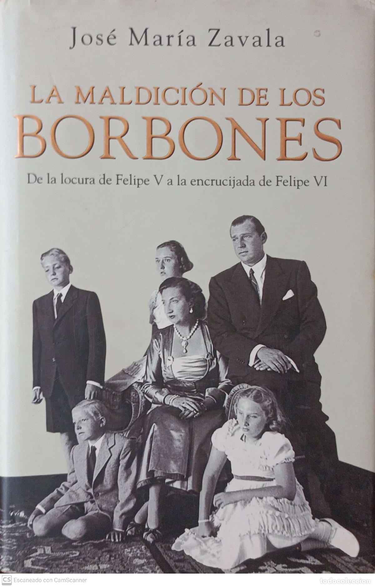 Libros de segunda mano: La maldici&oacute;n de los Borbones - Jos&eacute; Mar&iacute;a Zavala - Foto 1