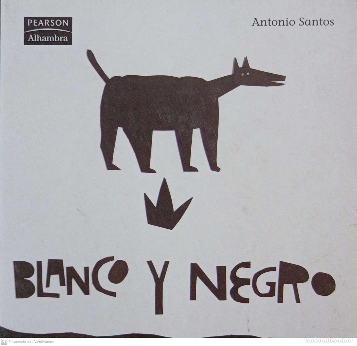 Libros de segunda mano: Blanco y negro - Antonio Santos - Foto 1