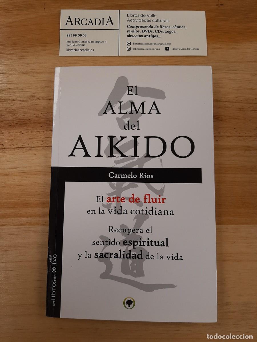 Libros de segunda mano: El alma del Aikido - Carmelo R&iacute;os - Foto 1