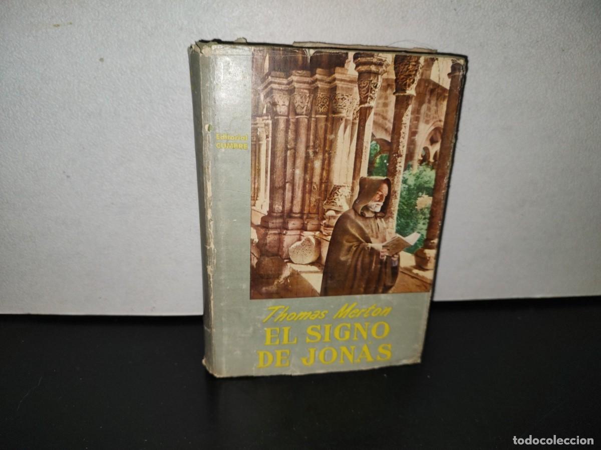 Libros de segunda mano: 116- EL SIGNO DE JONAS - THOMAS MERTON - EDITORIAL CUMBRE 1954 - Foto 1