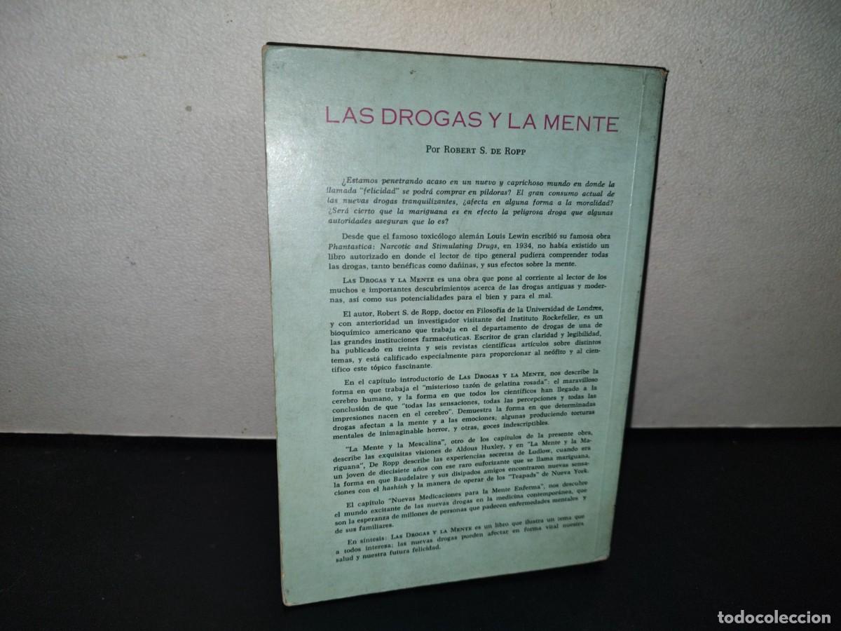 Libros de segunda mano: 107- LAS DROGAS Y LA MENTE - ROBERT S. DE ROPP. COMPA&Ntilde;&Iacute;A EDITORIAL CONTINENTAL - Foto 4