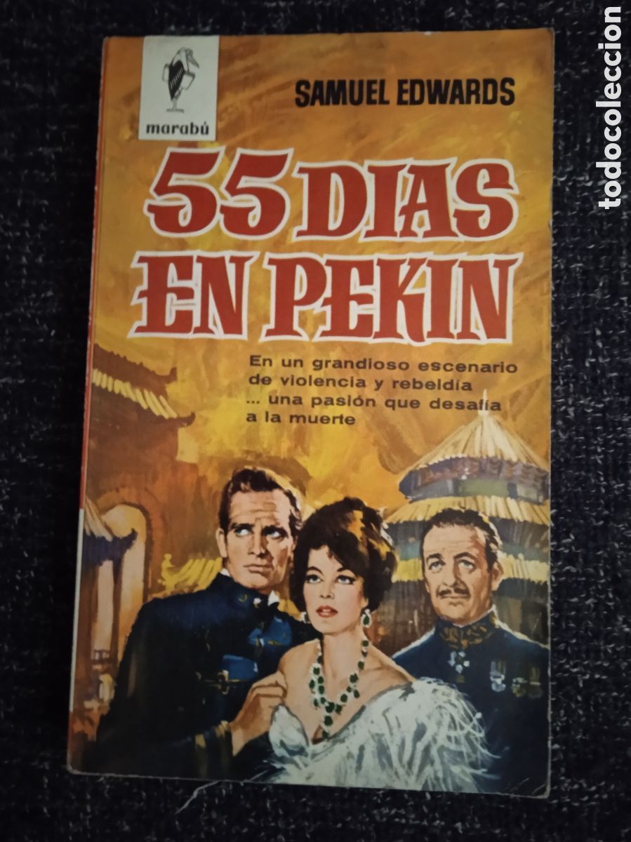 Libros de segunda mano: COLECCION MARAB&Uacute; - 55 DIAS EN PEKIN / SAMUEL EDWARDS, - Foto 1