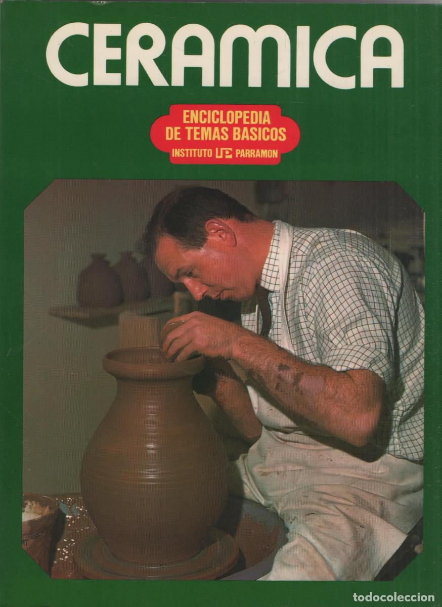 Libros de segunda mano: Cer&aacute;mica. Enciclopedia de temas b&aacute;sicos. Emmanuel Cooper. Instituto Parram&oacute;n. 1978. - Foto 1