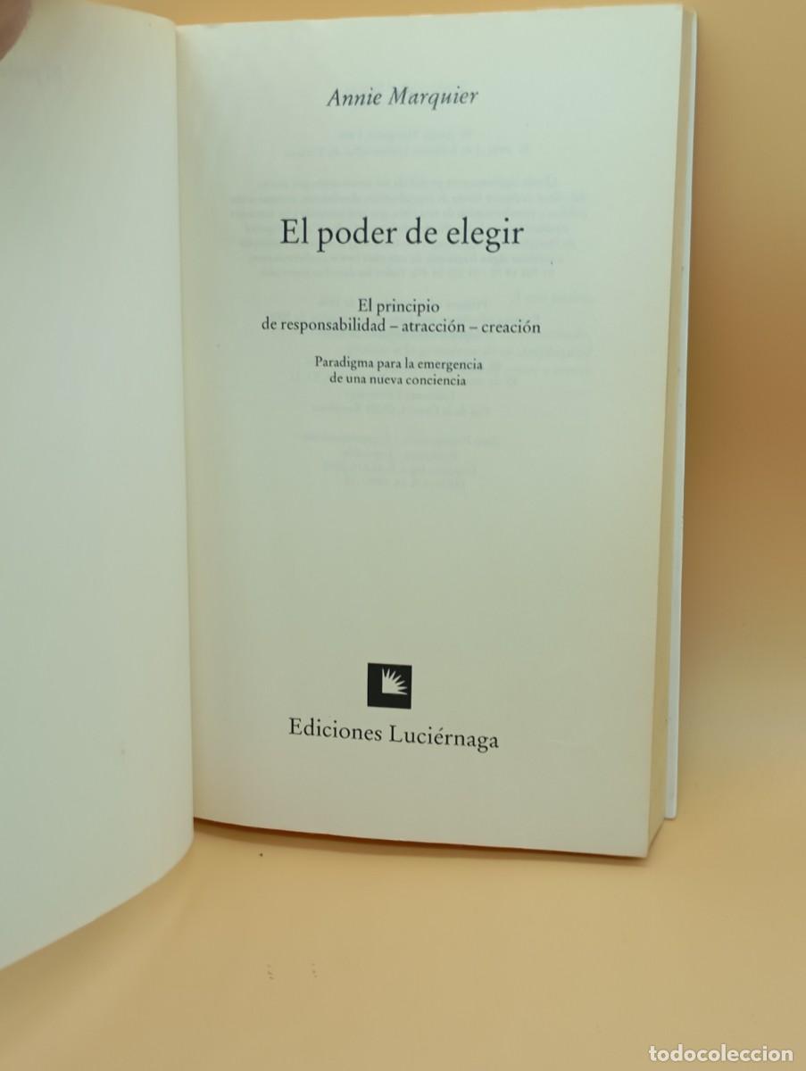 Libros de segunda mano: EL PODER ELEGIR -ANNIE MARQUIER-LUCIERNAGA - Foto 3