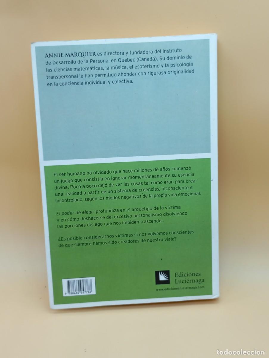 Libros de segunda mano: EL PODER ELEGIR -ANNIE MARQUIER-LUCIERNAGA - Foto 5