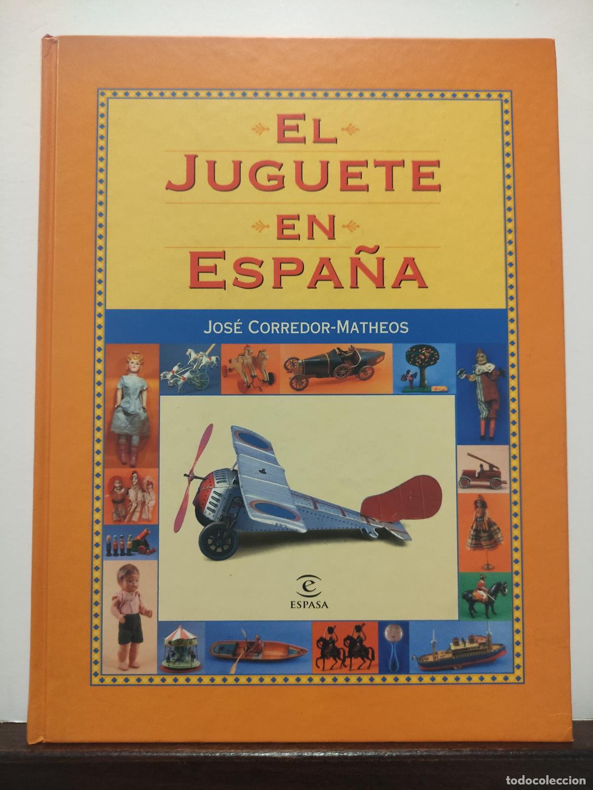 Libros de segunda mano: EL JUGUETE EN ESPA&Ntilde;A - JOSE CORREDOR MATHEOS - Foto 1