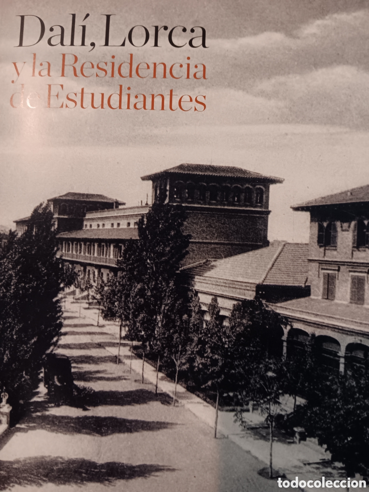 Libros de segunda mano: Dal&iacute;, Lorca y la Residencia de Estudiantes. Carlos Abella - Foto 1