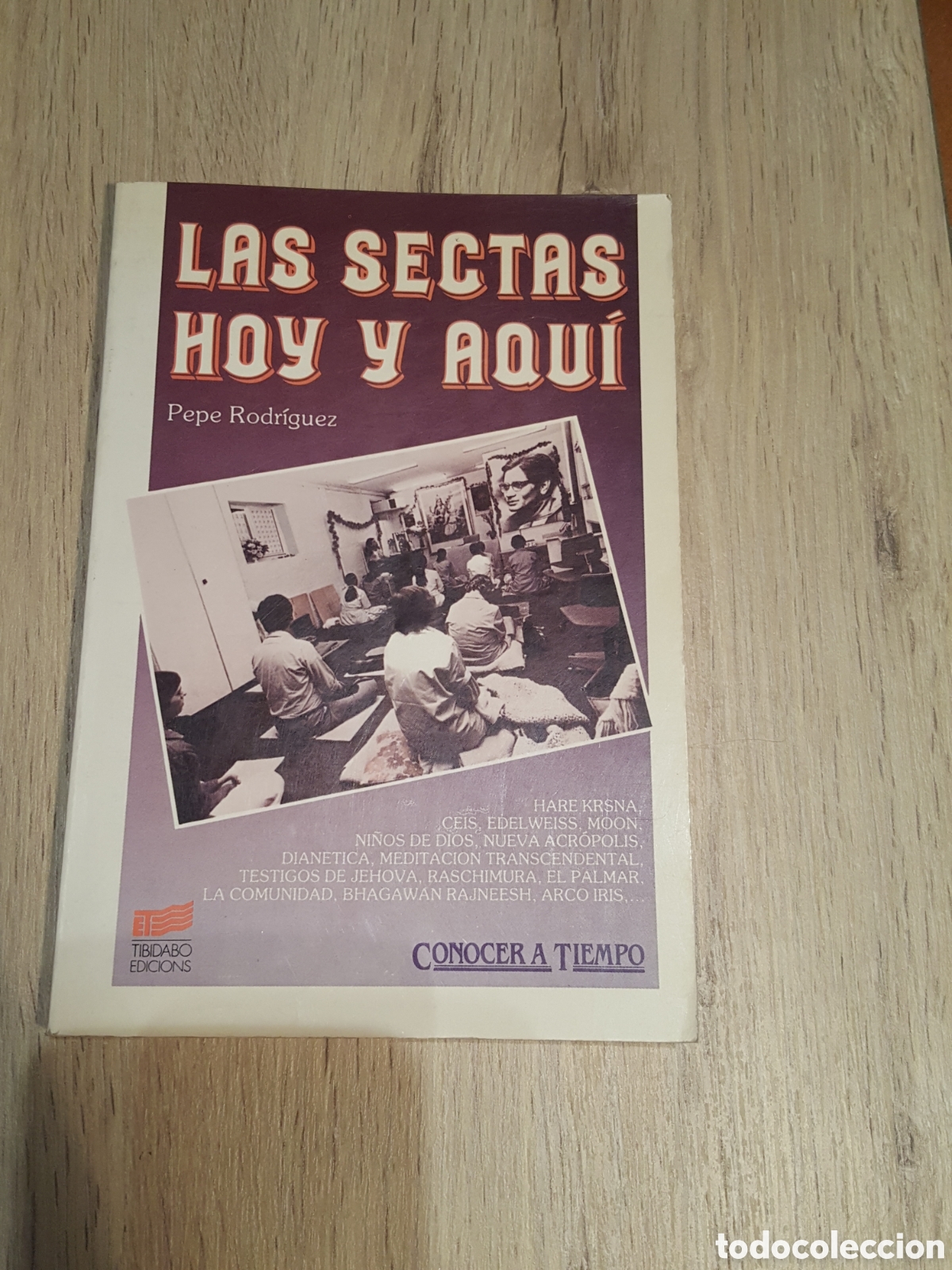 Libros de segunda mano: Las sectas hoy y aqui. Pepe Rodriguez - Foto 1