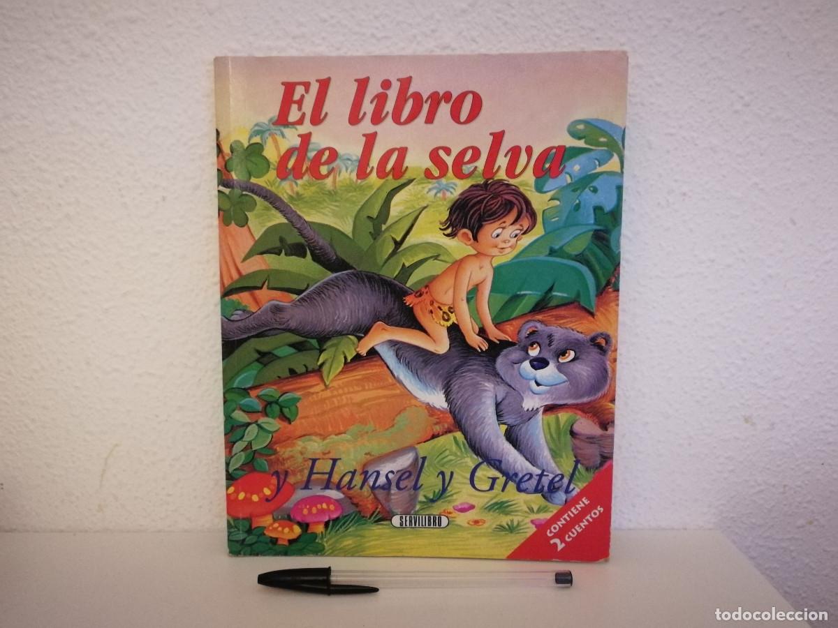 Libros de segunda mano: LIBRO - EL LIBRO DE LA SELVA Y HANSEL Y GRETEL - SERVILIBRO - Foto 1