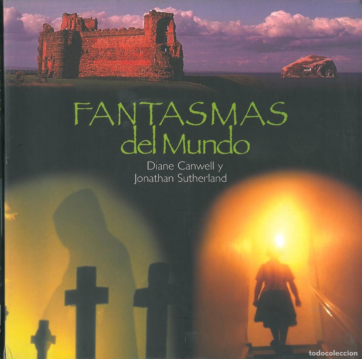 Libros de segunda mano: Fantasmas del mundo - Canwell, Diane & Sutherland, Jonathan - Foto 1