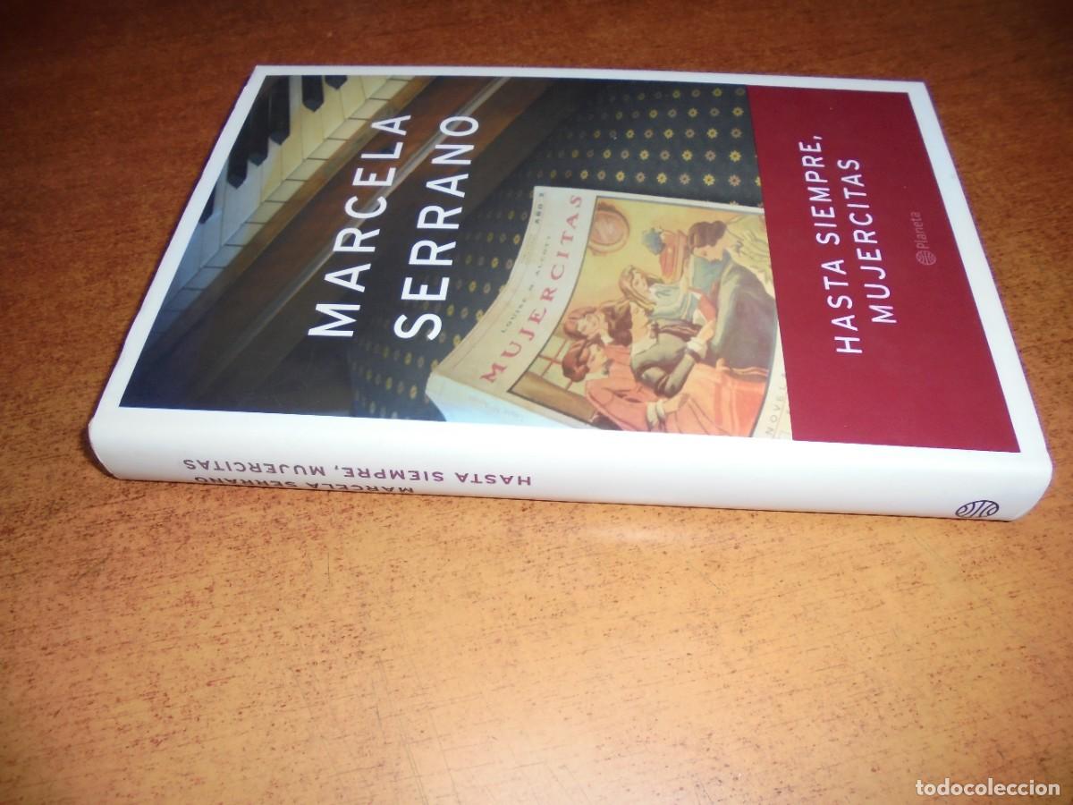 Libros de segunda mano: HASTA SIEMPRE, MUJERCITAS. MARCELA SERRANO. PRIMERA EDICI&Oacute;N 2004 - Foto 2
