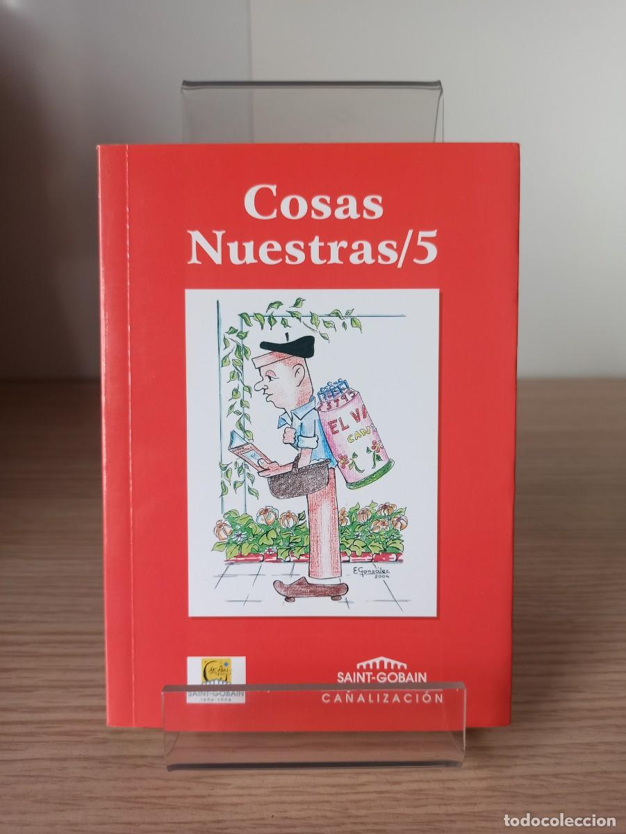 Libros de segunda mano: COSAS NUESTRAS - 5 (Ed. PAM Saint-Gobain) a&ntilde;o 2004 - Foto 1