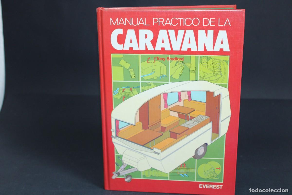 Libros de segunda mano: MANUAL PRACTICO DE LA CARAVANA / TONY BRADFORD - Foto 1