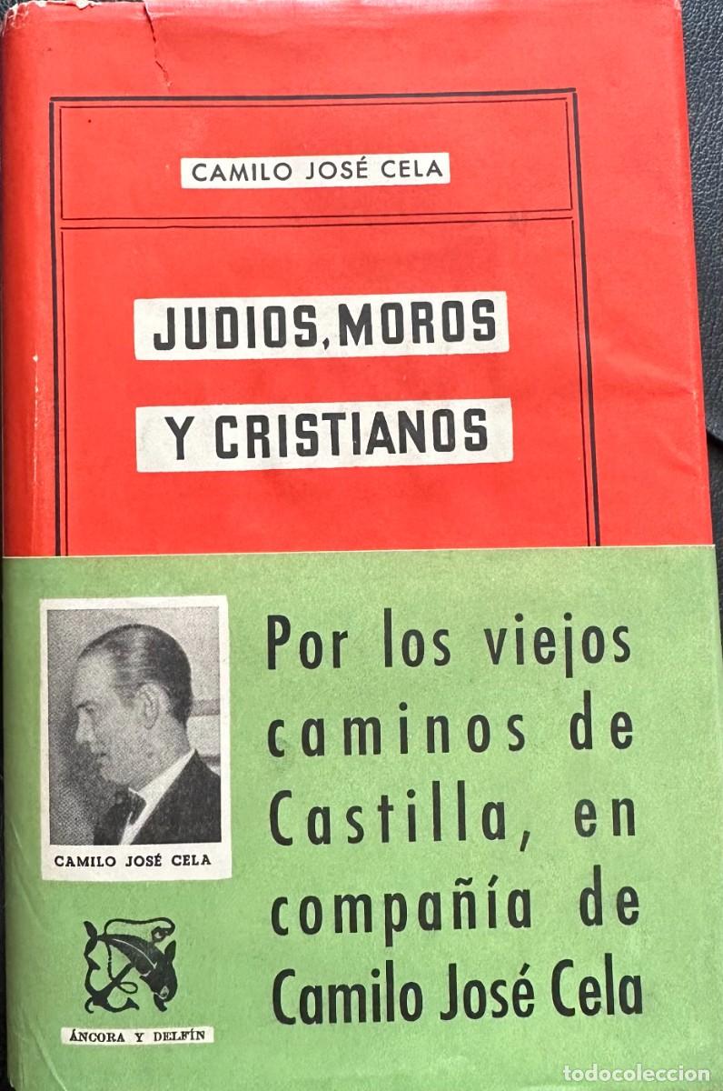 Libros de segunda mano: Cela, Camilo Jos&eacute;. Jud&iacute;os, moros y cristianos - Foto 1