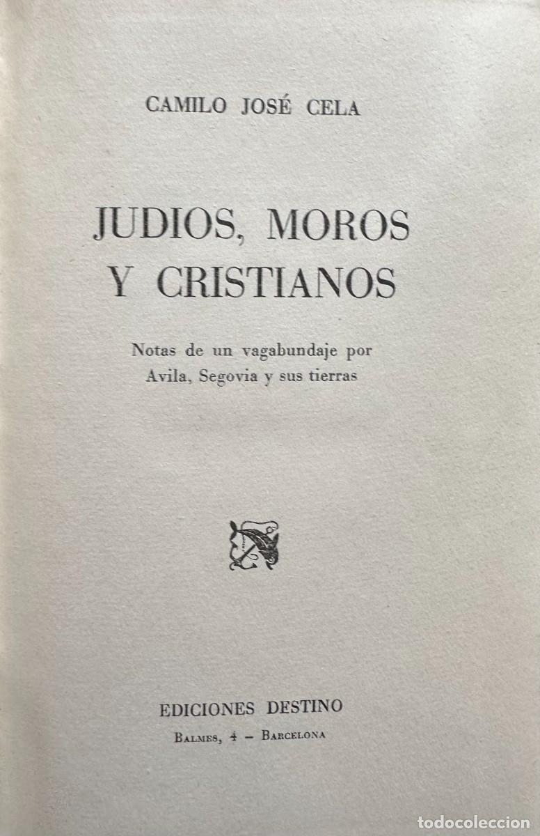 Libros de segunda mano: Cela, Camilo Jos&eacute;. Jud&iacute;os, moros y cristianos - Foto 2