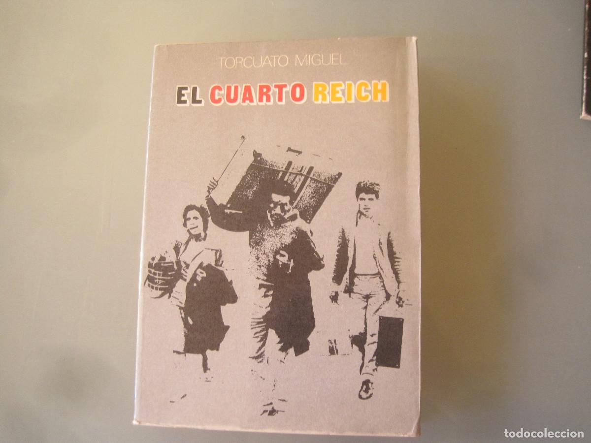 Libros de segunda mano: Torcuato Miguel - El cuarto Reich - Marte 1972 - Foto 1