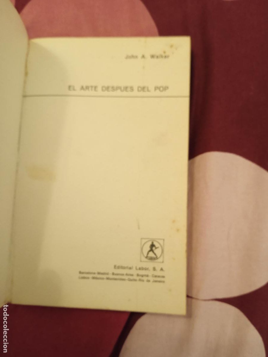 Libros de segunda mano: EL ARTE DESPUES DEL POP. JOHN A. WALKER. EDITORIAL LABOR. - Foto 3