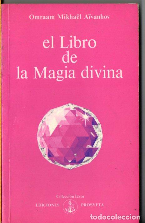 Libros de segunda mano: AIVANHOV : EL LIBRO DE LA MAGIA DIVINA (PROSVETA, 1990) - Foto 1