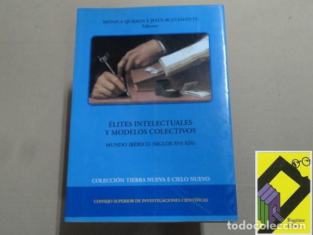 Libri di seconda mano: QUIJADA, M: / BUSTAMENTE,J.: Elites intelectuales y modelos colectivos. Mundo ib&eacute;rico (ss.XVI-XIX)