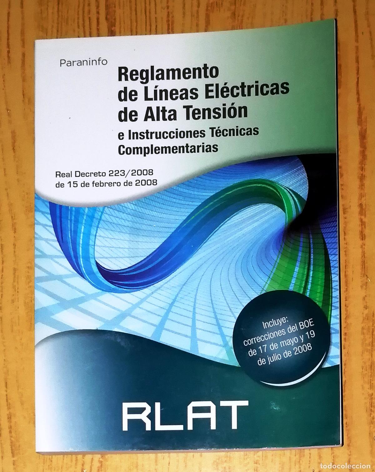 Libros de segunda mano: RLAT : Reglamento de L&iacute;neas El&eacute;ctricas de Alta Tensi&oacute;n e Instrucciones T&eacute;cnicas Complementarias ITC- - Foto 1