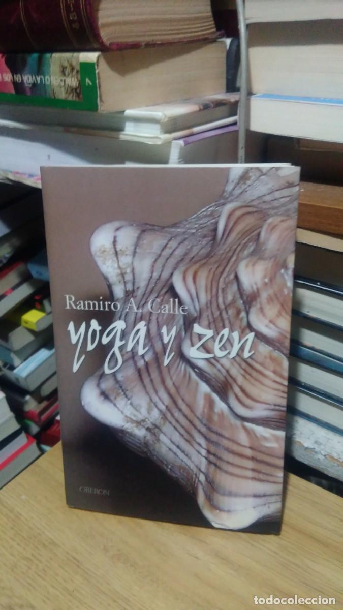Libros de segunda mano: YOGA Y ZEN, RAMIRO A. CALLE, ED. OBERON - Foto 1