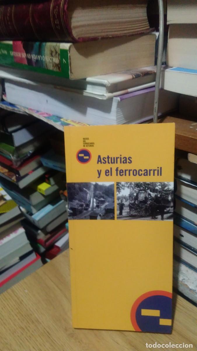 Libros de segunda mano: ASTURIAS Y EL FERROCARRIL, MUSEO DEL FERROCARRIL DE ASTURIAS - Foto 1
