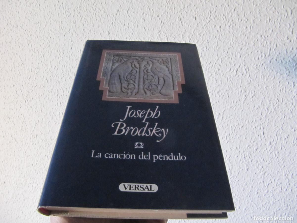Libros de segunda mano: LA CANCION DEL PENDULO - JOSEPH BRODSKY - Foto 1