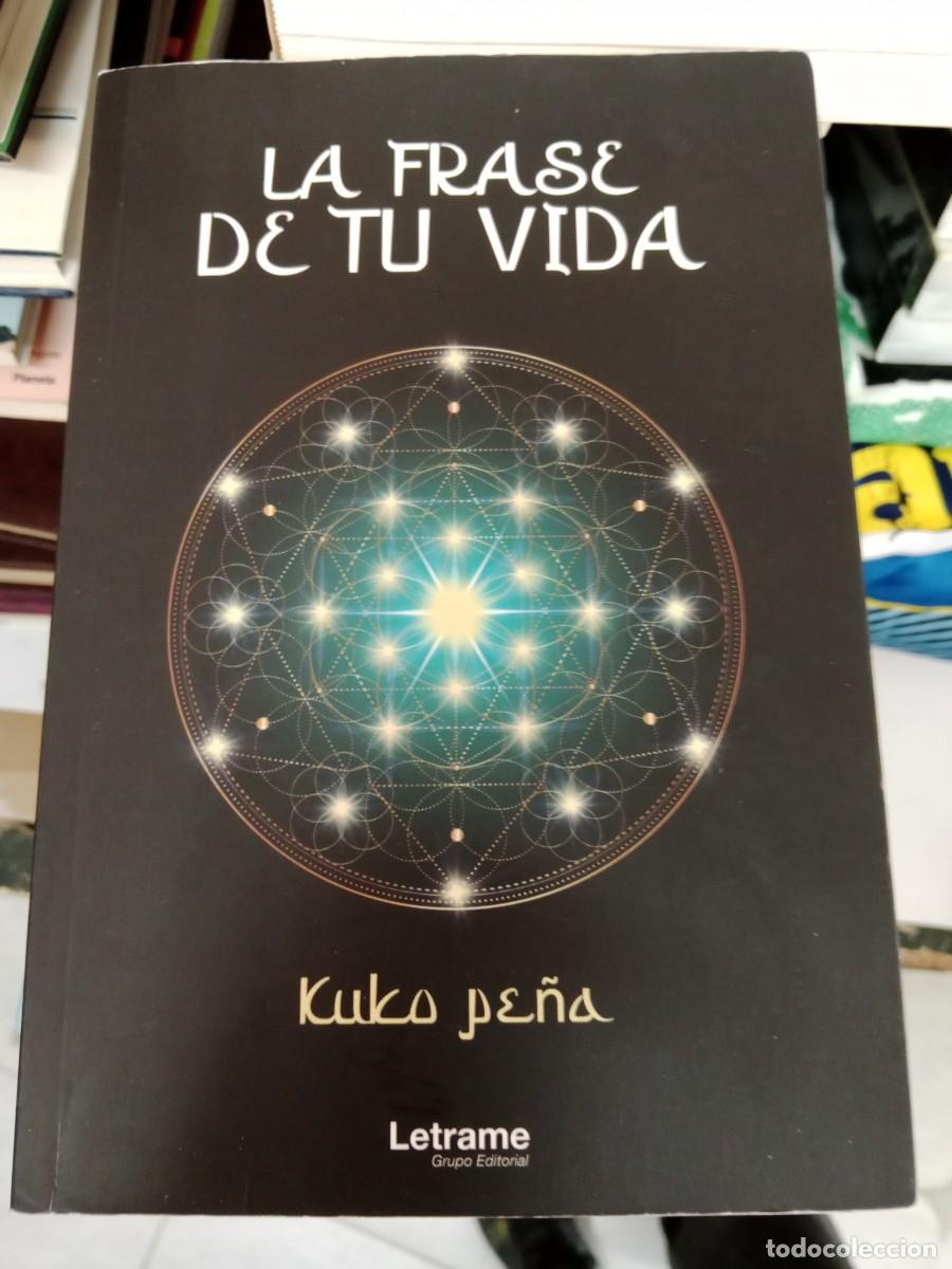 Libros de segunda mano: M-REP LIBRO LA FRASE DE TU VIDA KUKO PE&Ntilde;A - Foto 1