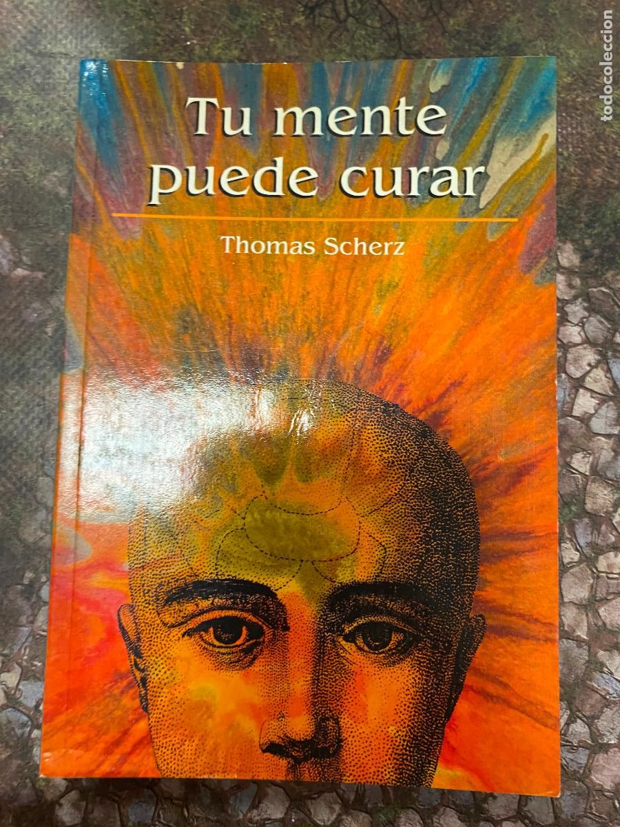 Libros de segunda mano: Tu mente puede curar.- Scherz, Thomas - Foto 1