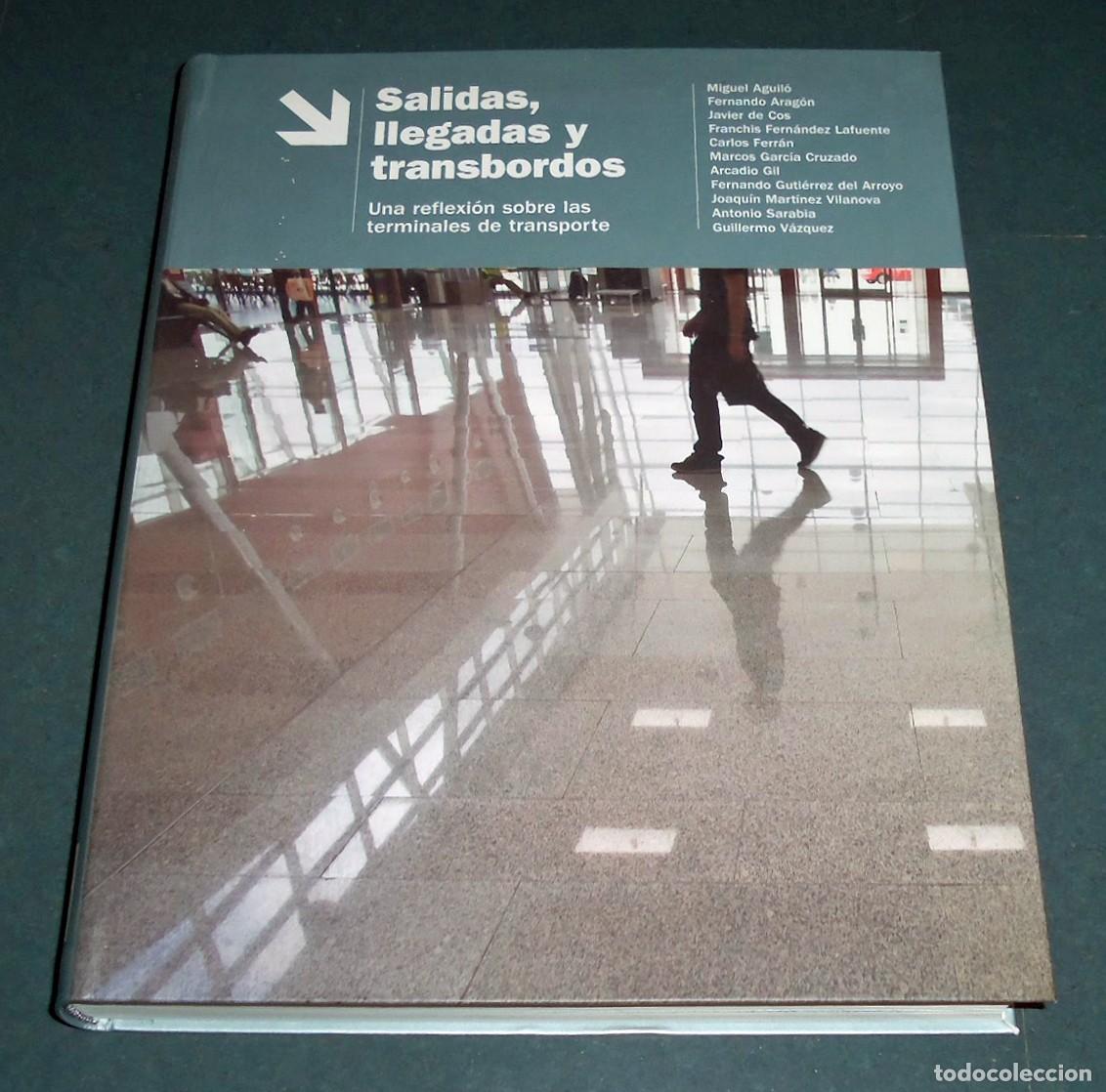 Libros de segunda mano: Libro &rdquo;SALIDAS, LLEGADAS Y TRANSBORDOS&rdquo; - Foto 1