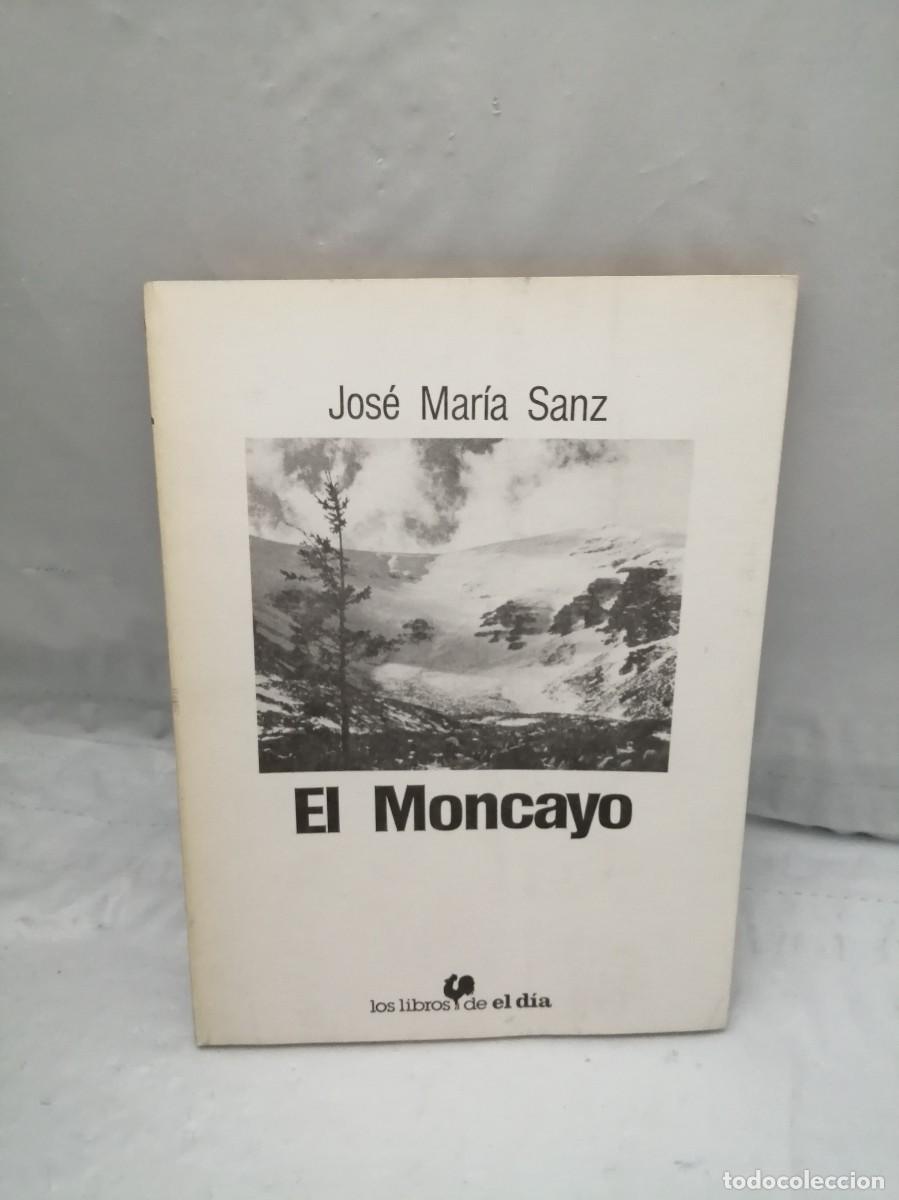 Libros de segunda mano: Jos&eacute; Mar&iacute;a Sanz; El Moncayo - Foto 1