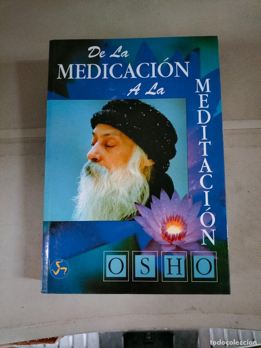 Libros de segunda mano: De la medicaci&oacute;n a la meditaci&oacute;n - Osho - Foto 1