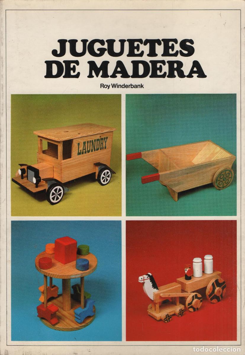 Libros de segunda mano: Juguetes de madera. Roy Winderbank. Parram&oacute;n. 1975. - Foto 1